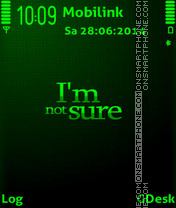 Not Sure es el tema de pantalla