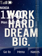 Work Hard Dream Big es el tema de pantalla